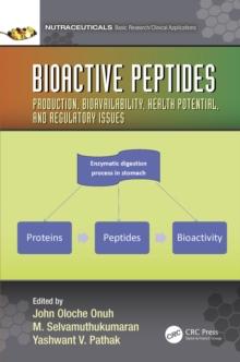 Bioactive Peptides : Production, Bioavailability, Health Potential, and Regulatory Issues