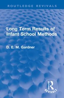 Long Term Results of Infant School Methods