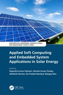 Applied Soft Computing and Embedded System Applications in Solar Energy