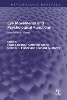 Eye Movements and Psychological Functions : International Views