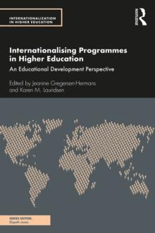 Internationalising Programmes in Higher Education : An Educational Development Perspective