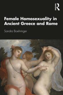 Female Homosexuality in Ancient Greece and Rome