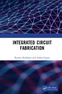 Integrated Circuit Fabrication