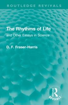 The Rhythms of Life : and Other Essays in Science