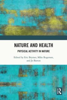 Nature and Health : Physical Activity in Nature