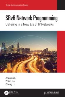 SRv6 Network Programming : Ushering in a New Era of IP Networks