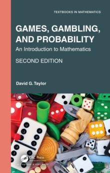 Games, Gambling, and Probability : An Introduction to Mathematics