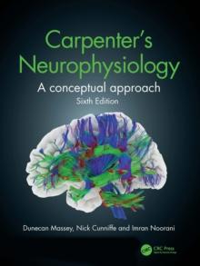 Carpenter's Neurophysiology : A Conceptual Approach