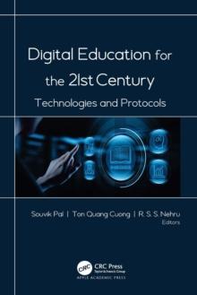 Digital Education for the 21st Century : Technologies and Protocols