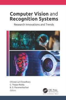 Computer Vision and Recognition Systems : Research Innovations and Trends