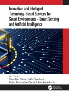 Innovative and Intelligent Technology-Based Services For Smart Environments - Smart Sensing and Artificial Intelligence : Proceedings of the 2nd International Conference on Smart Innovation, Ergonomic