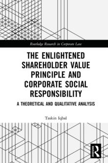 The Enlightened Shareholder Value Principle and Corporate Social Responsibility : A theoretical and qualitative analysis