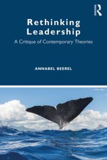 Rethinking Leadership : A Critique of Contemporary Theories