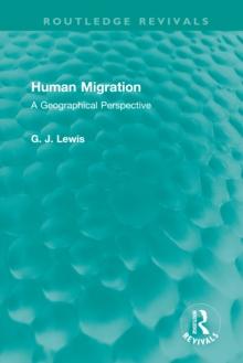 Human Migration : A Geographical Perspective