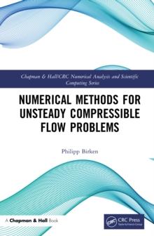 Numerical Methods for Unsteady Compressible Flow Problems