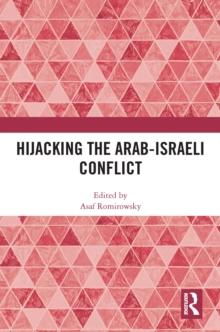 Hijacking the Arab-Israeli Conflict