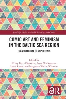 Comic Art and Feminism in the Baltic Sea Region : Transnational Perspectives