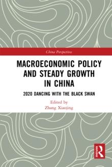 Macroeconomic Policy and Steady Growth in China : 2020 Dancing with Black Swan