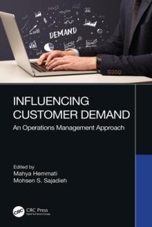 Influencing Customer Demand : An Operations Management Approach