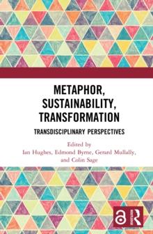 Metaphor, Sustainability, Transformation : Transdisciplinary Perspectives