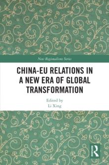 China-EU Relations in a New Era of Global Transformation