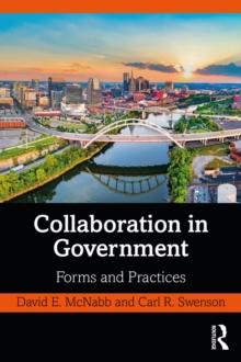 Collaboration in Government : Forms and Practices