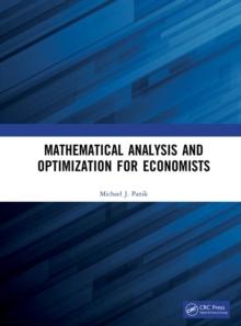 Mathematical Analysis and Optimization for Economists