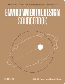 Environmental Design Sourcebook : Innovative Ideas for a Sustainable Built Environment