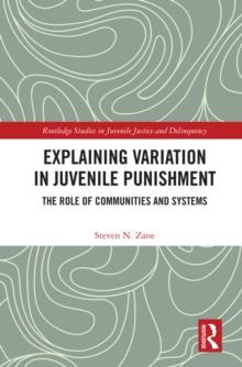 Explaining Variation in Juvenile Punishment : The Role of Communities and Systems