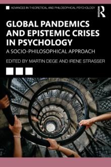 Global Pandemics and Epistemic Crises in Psychology : A Socio-Philosophical Approach