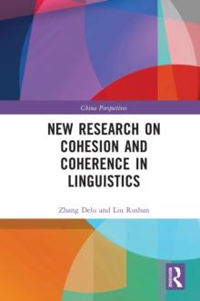 New Research on Cohesion and Coherence in Linguistics