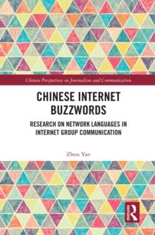 Chinese Internet Buzzwords : Research on Network Languages in Internet Group Communication