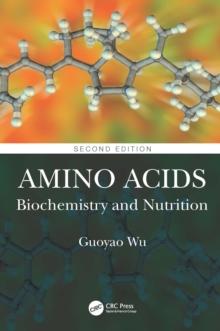 Amino Acids : Biochemistry and Nutrition