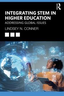 Integrating STEM in Higher Education : Addressing Global Issues