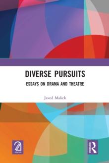 Diverse Pursuits : Essays on Drama and Theatre