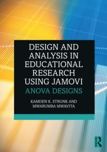 Design and Analysis in Educational Research Using jamovi : ANOVA Designs