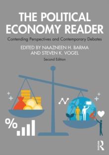 The Political Economy Reader : Contending Perspectives and Contemporary Debates