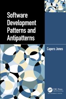 Software Development Patterns and Antipatterns