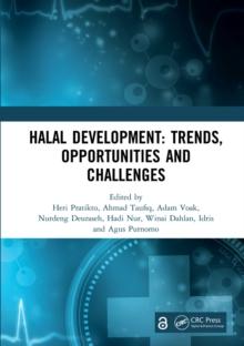 Halal Development: Trends, Opportunities and Challenges : Proceedings of the 1st International Conference on Halal Development (ICHaD 2020), Malang, Indonesia, October 8, 2020