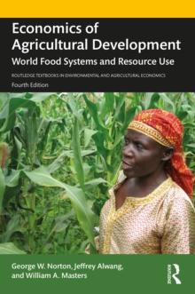 Economics of Agricultural Development : World Food Systems and Resource Use