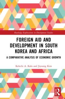 Foreign Aid and Development in South Korea and Africa : A Comparative Analysis of Economic Growth