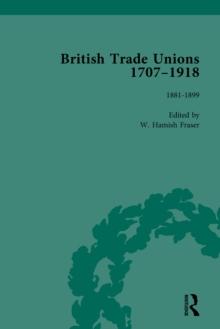 British Trade Unions, 1707-1918, Part II, Volume 6 : 1880-1899