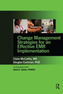 Change Management Strategies for an Effective EMR Implementation