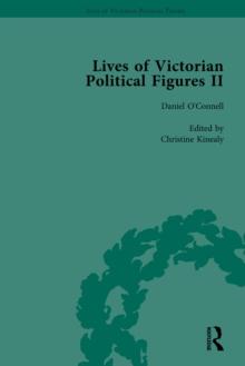 Lives of Victorian Political Figures, Part II, Volume 1 : Daniel O'Connell, James Bronterre O'Brien, Charles Stewart Parnell and Michael Davitt by their Contemporaries