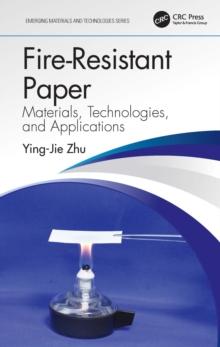 Fire-Resistant Paper : Materials, Technologies, and Applications