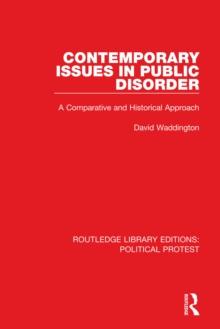 Contemporary Issues in Public Disorder : A Comparative and Historical Approach