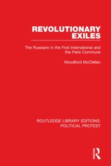 Revolutionary Exiles : The Russians in the First International and the Paris Commune