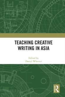 Teaching Creative Writing in Asia