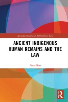 Ancient Indigenous Human Remains and the Law