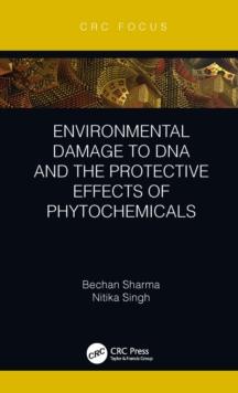 Environmental Damage to DNA and the Protective Effects of Phytochemicals